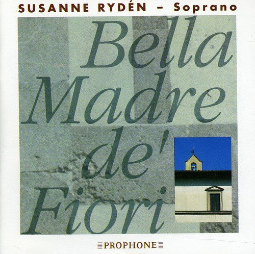Scarlatti / Kiehr / Soave / Aymes - Bella Madre De Fiori - Music CD