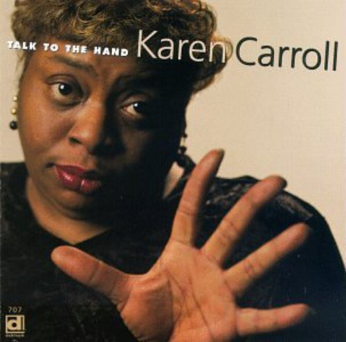 Carroll,karen - Talk To The Hand - Music CD