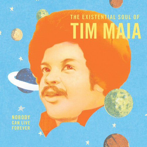 Maia,tim - Nobody Can Live Forever: The Existential Soul - Vinyl Record