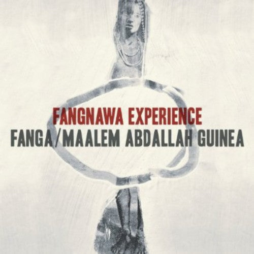 Fanga / Maalem Abdallah Guinea - Fangnawa Experience - Music CD