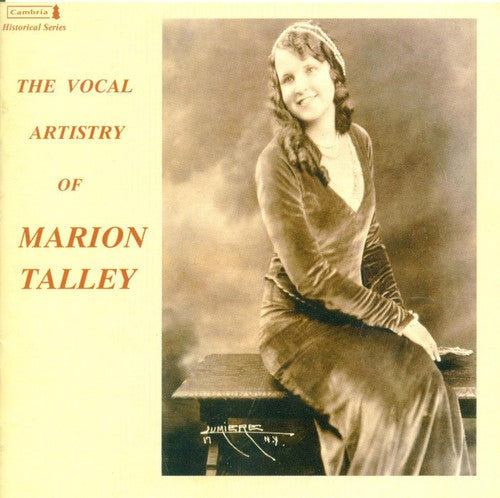 MARION TALLEY - Vocal Artistry of Marion Talley Music CD