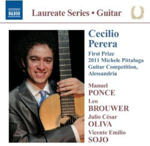 Perera / Ponce / Brouwer / Oliva / Sojo - Laureate Series / Cecilio Perera Guitar Recital - Music CD