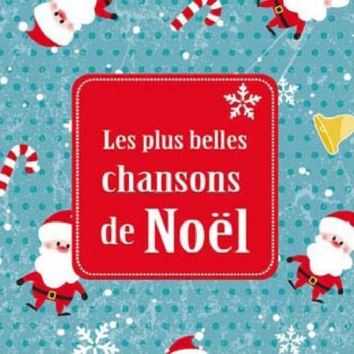 Les Plus Belles Chansons De Noel - Les Plus Belles Chansons De Noel - Music CD