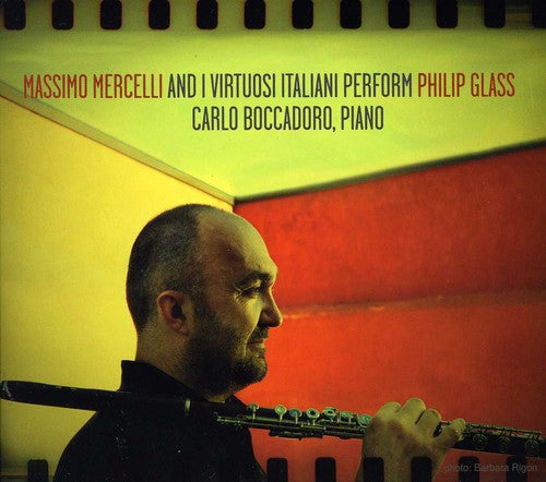 Glass / Mercelli / Boccadoro - Massimo Mercelli & I Virtuosi Italiani Perform - Music CD