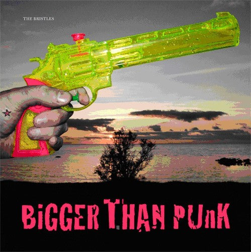 Bristles - Bigger Than Punk - Music CD