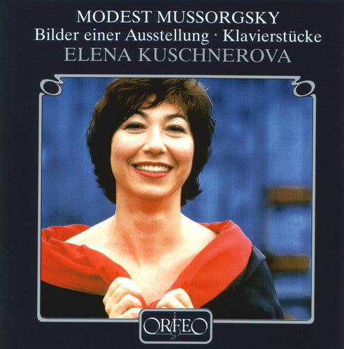 Mussorgsky / Kuschnerova - Pictures At An Exhibition / Piano Pieces - Music CD