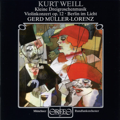 Weill / Raudales / Munich Ro / Mueller-lorenz - Concerto For Violin & Brass Band Op 12 - Music CD