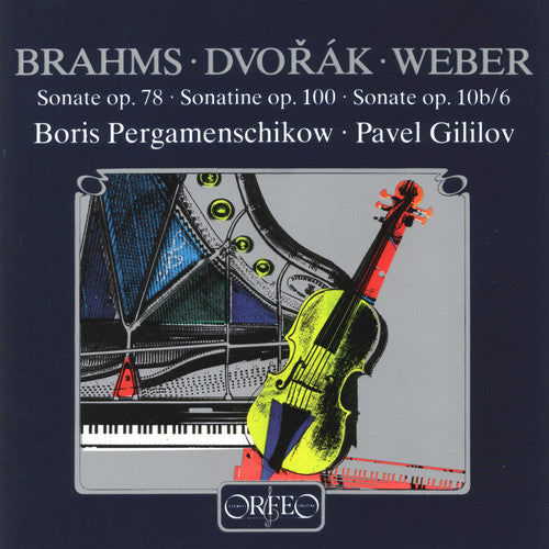 Brahms / Dvorak / Pergamenschikow / Gililov - Sonate Op. 78 / Sonatine Op. 100 / Sonate - Music CD