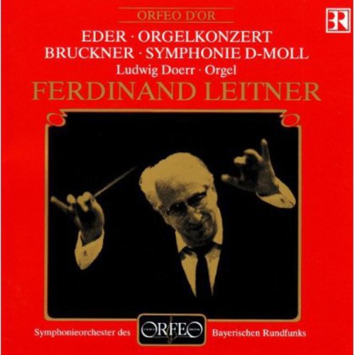 Eder / Bruckner / Doerr / Leitner - Orgelkonzert / Symphonie D-moll - Music CD