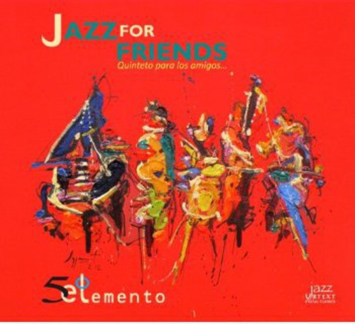 Gordillo/Grobet - Jazz for Friends Music CD