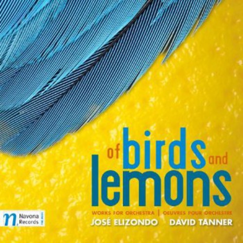 Tanner / Vronsky / Moravian Philharmonic Orchestra - Of Birds & Lemons - Music CD