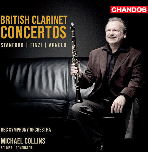 Stanford / Collins / Bbc Symphony Orchestra - British Clarinet Concertos 1 - Music CD