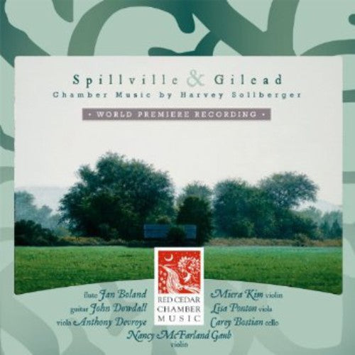 Sollberger / Red Cedar Chamber Music - Spillville & Gilead - Music CD