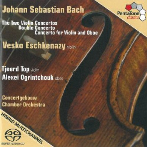 Bach,j.s. / Concertgebouw Chamber Orch - Concertos For Violin & Oboe - Super Audio CD