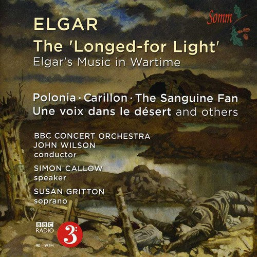 Elgar / Gritton / Bbc Concert Orch / Wilson - Longed-for Light: Elgars Music In Wartime - Music CD