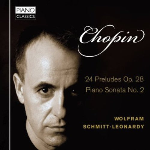 Chopin / Schmitt-leonardy - 24 Preludes Op 28 - Music CD