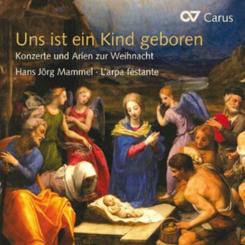Schein / Mammel / L'arpa Festante - Uns Ist Ein Kind Geboren - Music CD