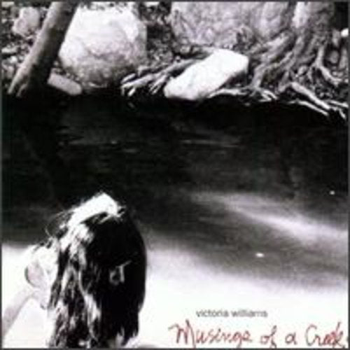Victoria Williams - Musings of a Creekdipper Music CD