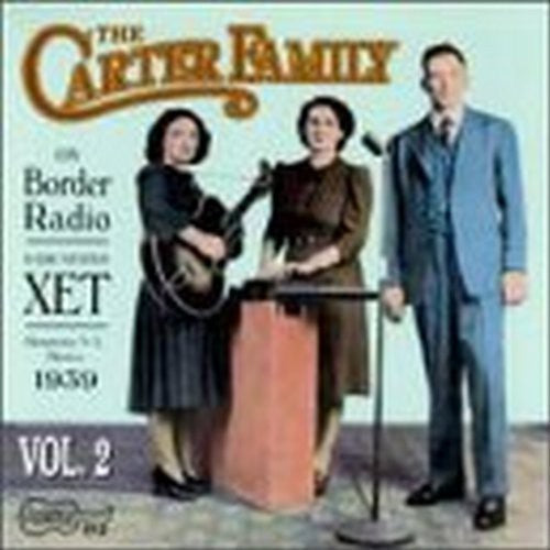 Carter Family - On Border Radio - 1939: Vol. 2 - Music CD