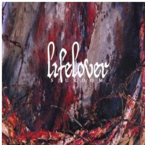 Lifelover - Sjukdom - Music CD