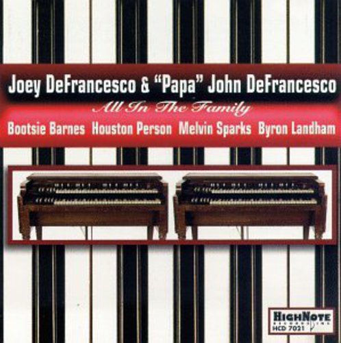 Defrancesco,joey & Papa John - All In The Family - Music CD