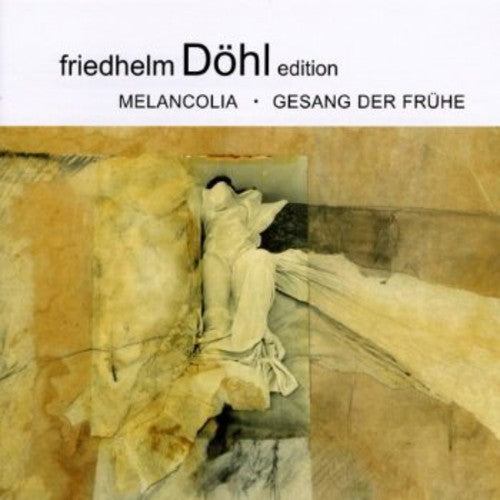 Dohl / Kertesz-gabry / Cologne Radio Chorus - Melancolia & Gesang Der Fruhe 8 - Music CD
