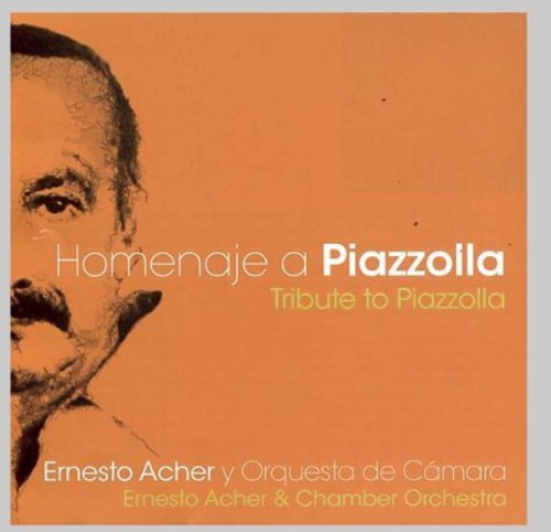 Piazzolla / Acher,ernesto Chamber Orchestra - Tribute To Piazzolla - Music CD