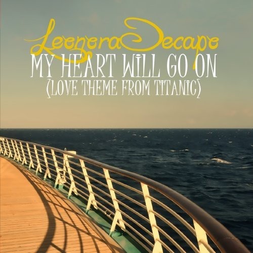 Decapo,leonora - My Heart Will Go On - The Remixes - Music CD