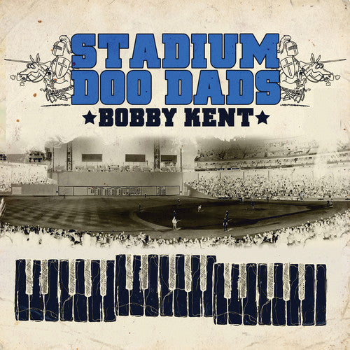 Bobby Kent - Stadium Doo Dads Music CD