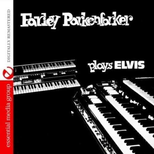 Parkenfarker,farley - Farley Parkenfarker Plays Elvis - Music CD