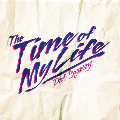 Squeezy,pat - The Time Of My Life - Music CD Single