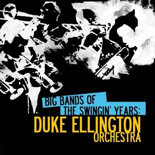 Ellington,duke - Big Bands Swingin Years: Duke Ellington - Music CD