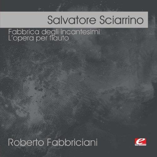Sciarrino,salvatore - Fabbrica Degli Incantesimi - Music CD