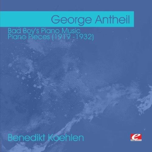 Antheil,george - Bad Boy's Piano Music - Music CD