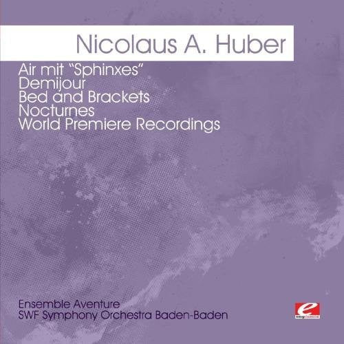 Huber,nicolaus A. - Huber: Air Mit Sphinxe Demijour - Bed & Brackets - Music CD