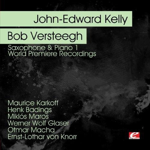 Kelly,john-edward - Saxophone & Piano 1 - Music CD