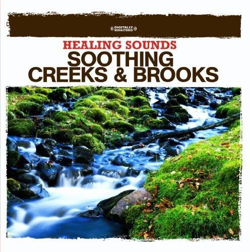 Nature Sounds - Healing Sounds - Soothing Creeks & Brooks - Music CD