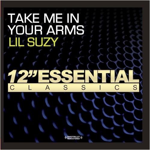 Lil Suzy - Take Me In Your Arms - Music CD Single