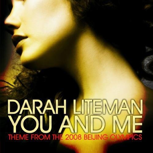 Liteman,darah - You And Me (theme From The 2008 Beijing Olympics)