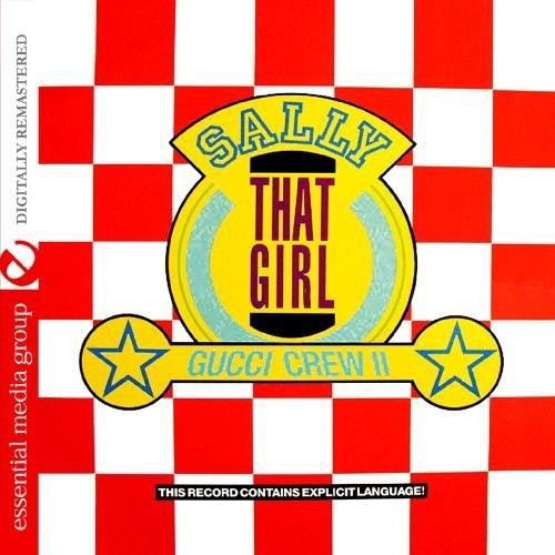 Gucci Crew Ii - Sally (that Girl) - Music CD Single