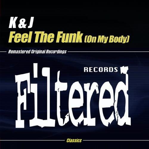 K & J - Feel The Funk (on My Body) - Music CD Single