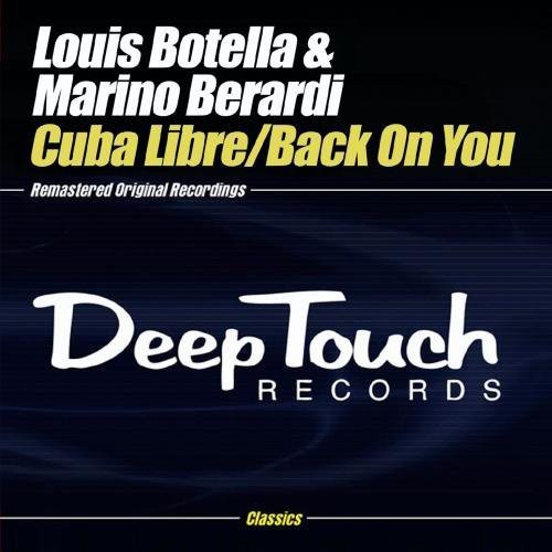 Botella,louis / Berardi,marino - Cuba Libre / Back On You - Music CD Single