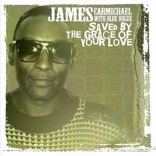 Carmichael,james - Saved By The Grace Of Your Love - Music CD Single