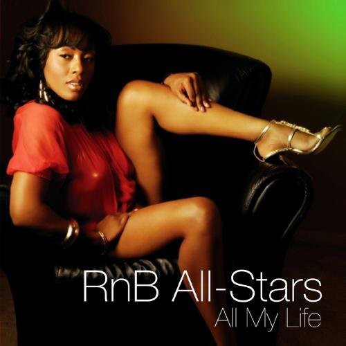 R N' B All-stars - All My Life - The Dance Mixes - Music CD