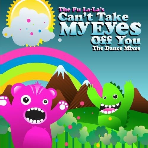 Fu La Las - Cant Take My Eyes Off You Music CD