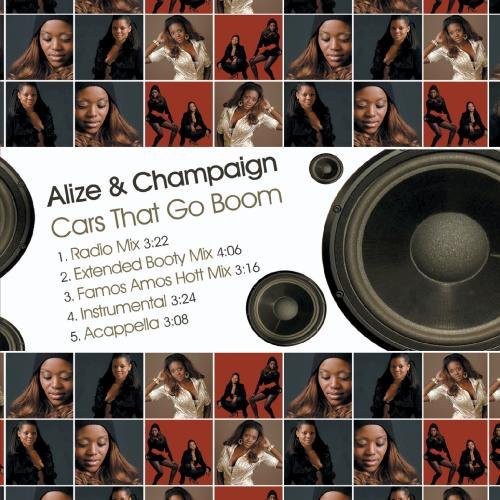 Alize & Champaign - Cars That Go Boom - Music CD Single