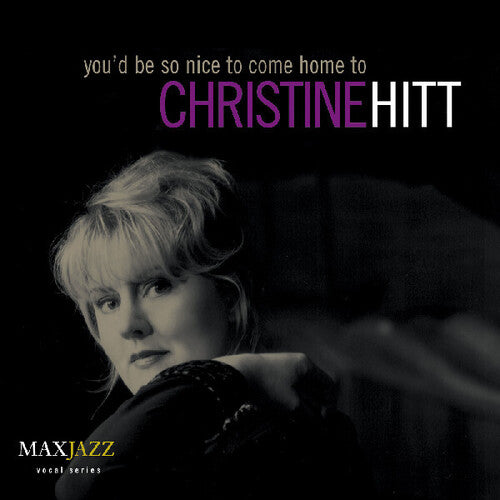 Hitt,christine - You'd Be Nice To Come Home To - Music CD