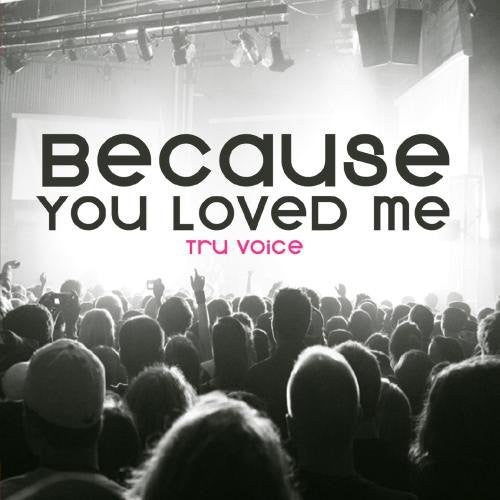 Tru Voice - Because You Loved Me - Music CD