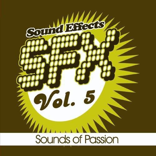 Sound Efx - Sfx, Vol. 5 - Sounds Of Passion - Music CD