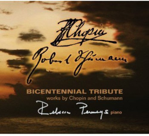 Chopin / Schumann / Penneys - Bicentennial Tribute: Works By Chopin & Schumann - Music CD